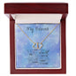 To My Beloved- My Love- Everlasting Love 10k Gold Necklace