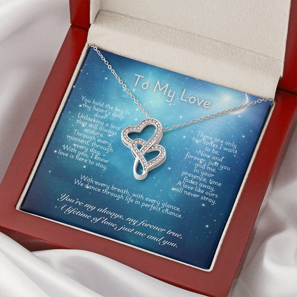 To My Love- Double Heart Pendant Necklace "You're My Always And Forever"