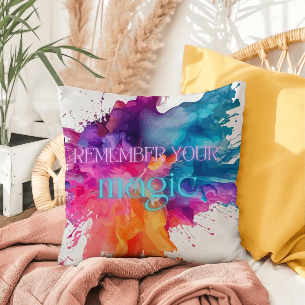 Remember Your Magic Pillow