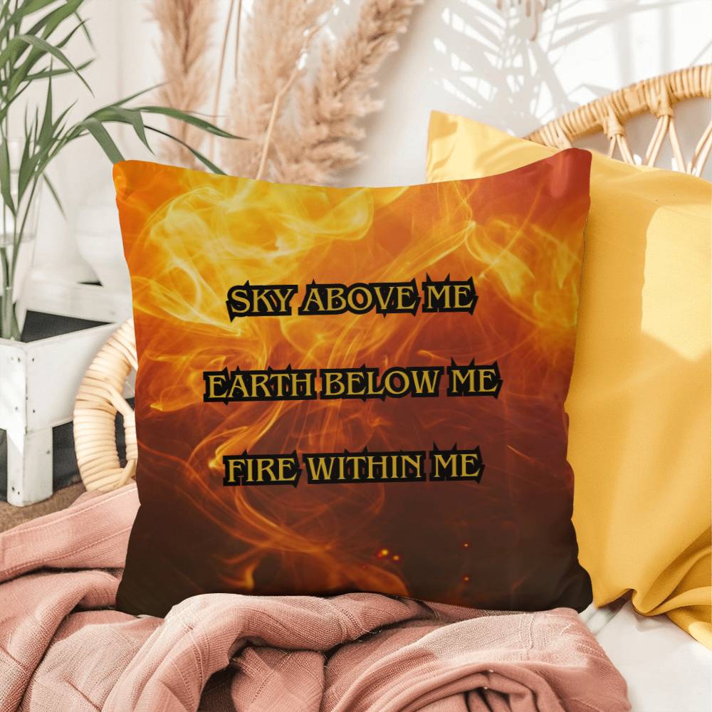 Fire Within Me Pillow (Sky Above, Earth Below)