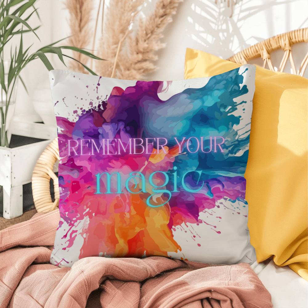 Remember Your Magic Pillow